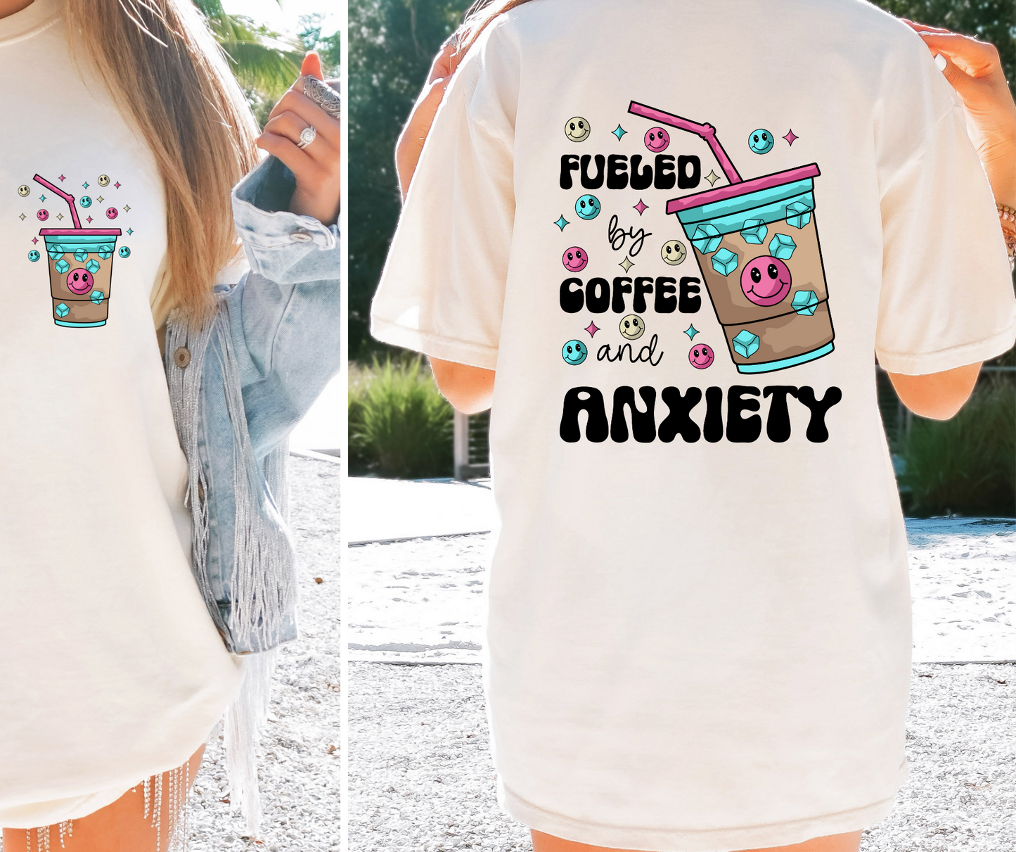 Fueled by Coffee and Anxiety Double Sided
