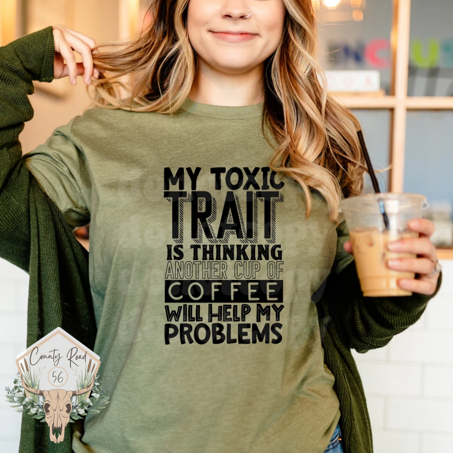 My Toxic Trait is Thinking Another Cup of Coffee Will Help My Problems