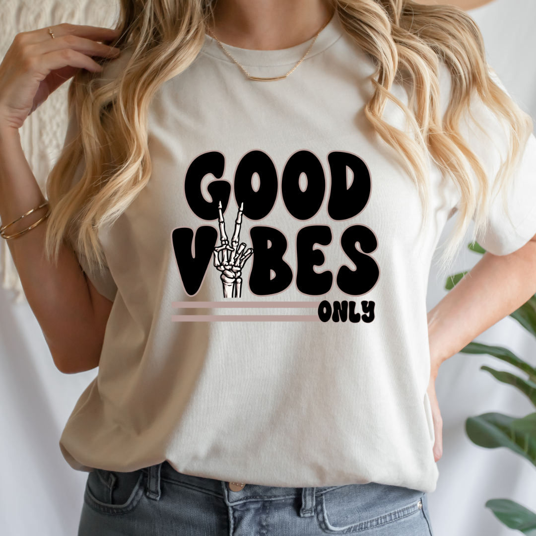 Good Vibes Only