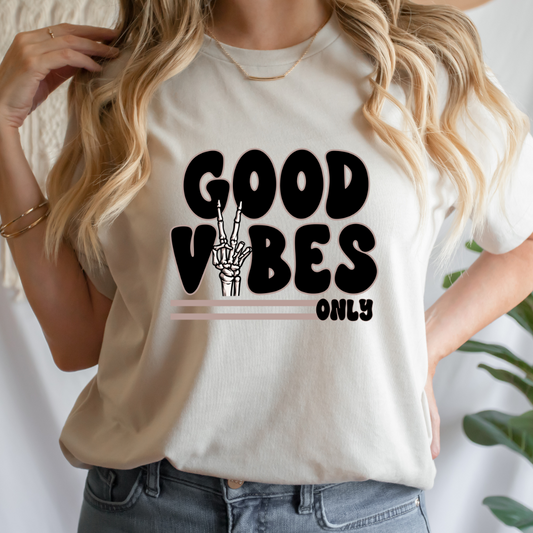 Good Vibes Only