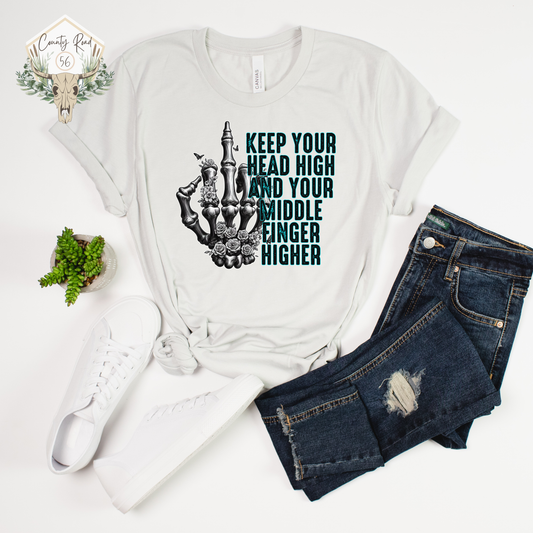 Keep Your Head High and Your Middle Finger Higher