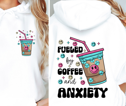 Fueled by Coffee and Anxiety Double Sided