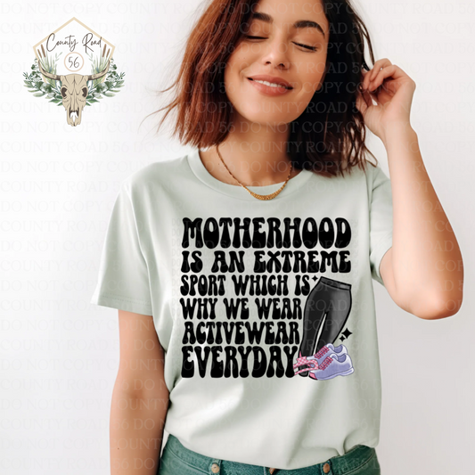 Motherhood is an Extreme Sport Which is Why We Wear Activewear Everyday