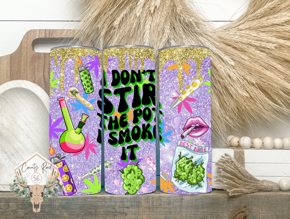 I Don't Stir The Pot Tumbler