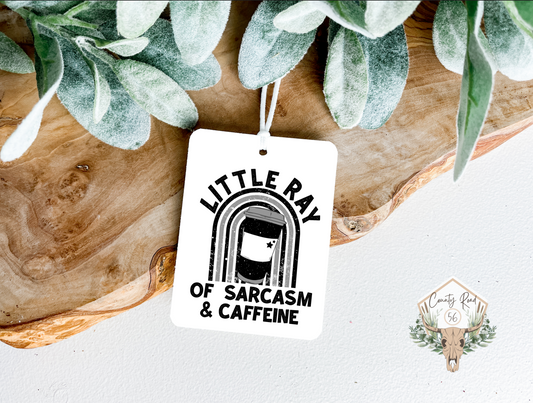 Little Ray of Sarcasm & Caffeine Felt Freshie