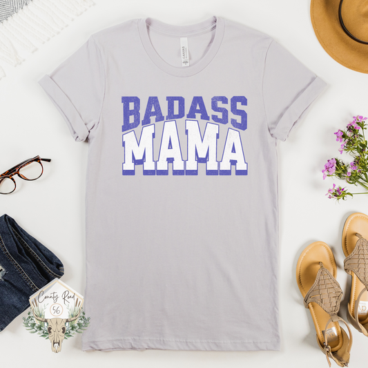 Bad Ass Mama (Multiple Color Options)