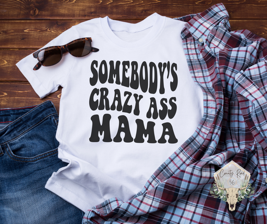 Somebody's Crazy Mama