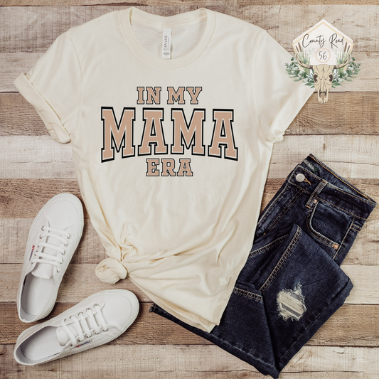 In My Mama Era (Multiple Color Options)