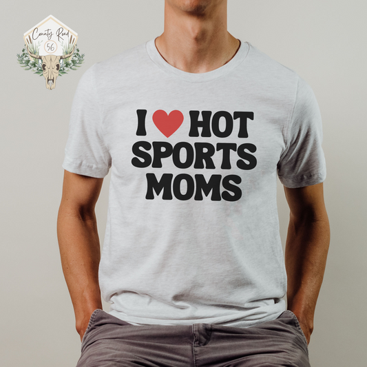 I Love Hot Sports Moms