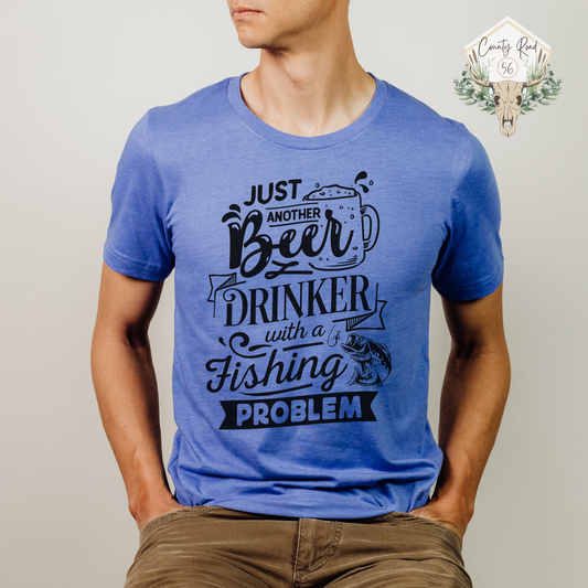 Just Another Beer Drinker With a Fishin Problem