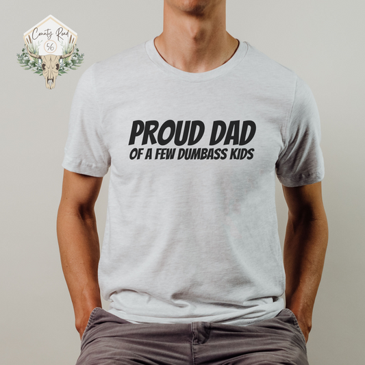 Proud Dad of a Few Dumbass Kids
