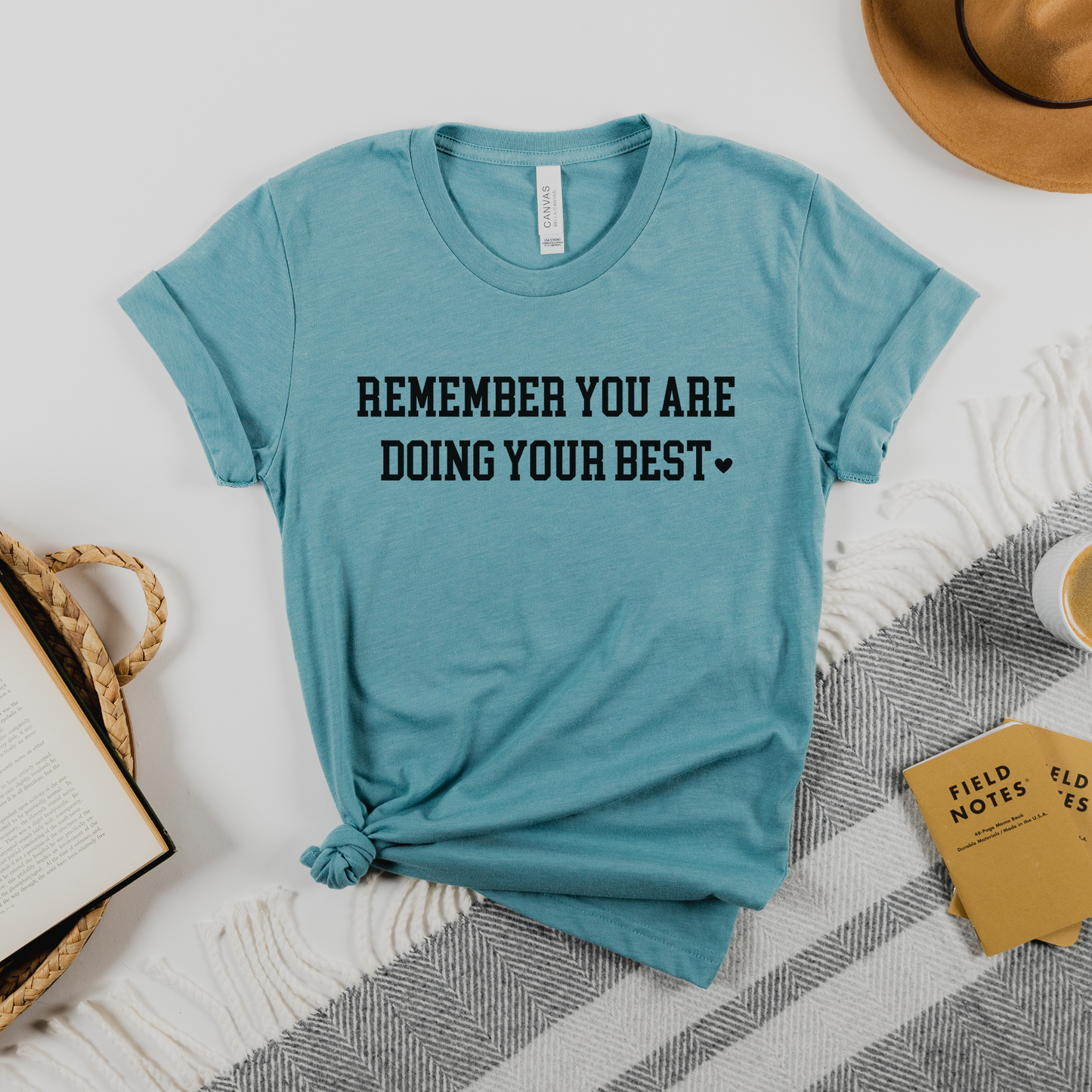 Remember You Are Doing Your Best (Multiple Color Options)