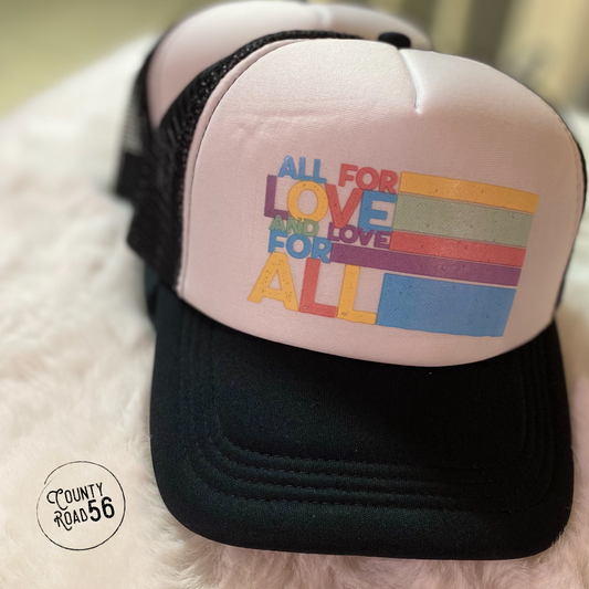 All For Love Trucker Hat