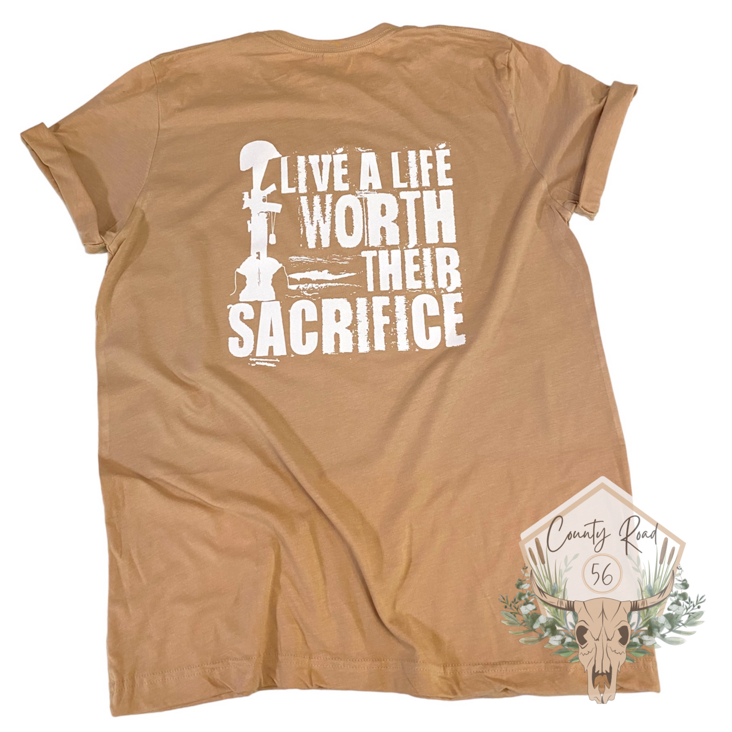 Support Our Troops / Live a Life Worth Their Sacrifice double sided