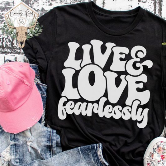 Live and Love Fearlessly