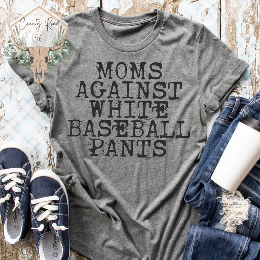 Moms Against White Baseball Pants