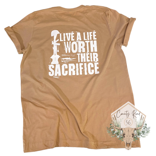 Live a Life Worth Their Sacrifice