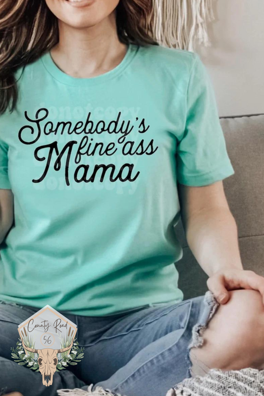 Somebody’s Fine Mama