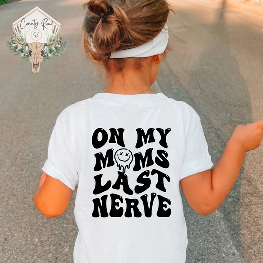 On My Mom’s Last Nerve Double Sided YOUTH