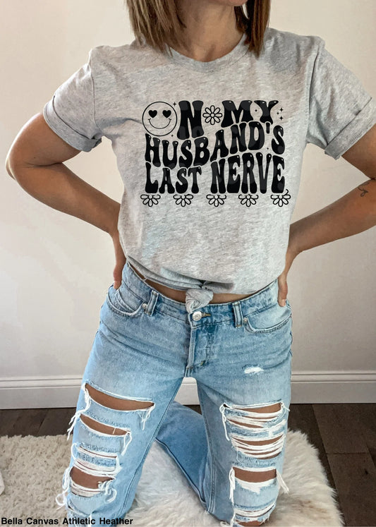 On My Husband’s Last Nerve