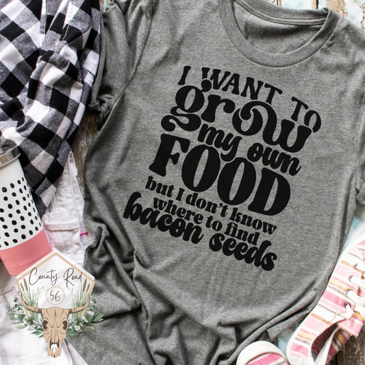 I Want to Grow My Own Food but I Don’t Know Where to Find Bacon Seeds