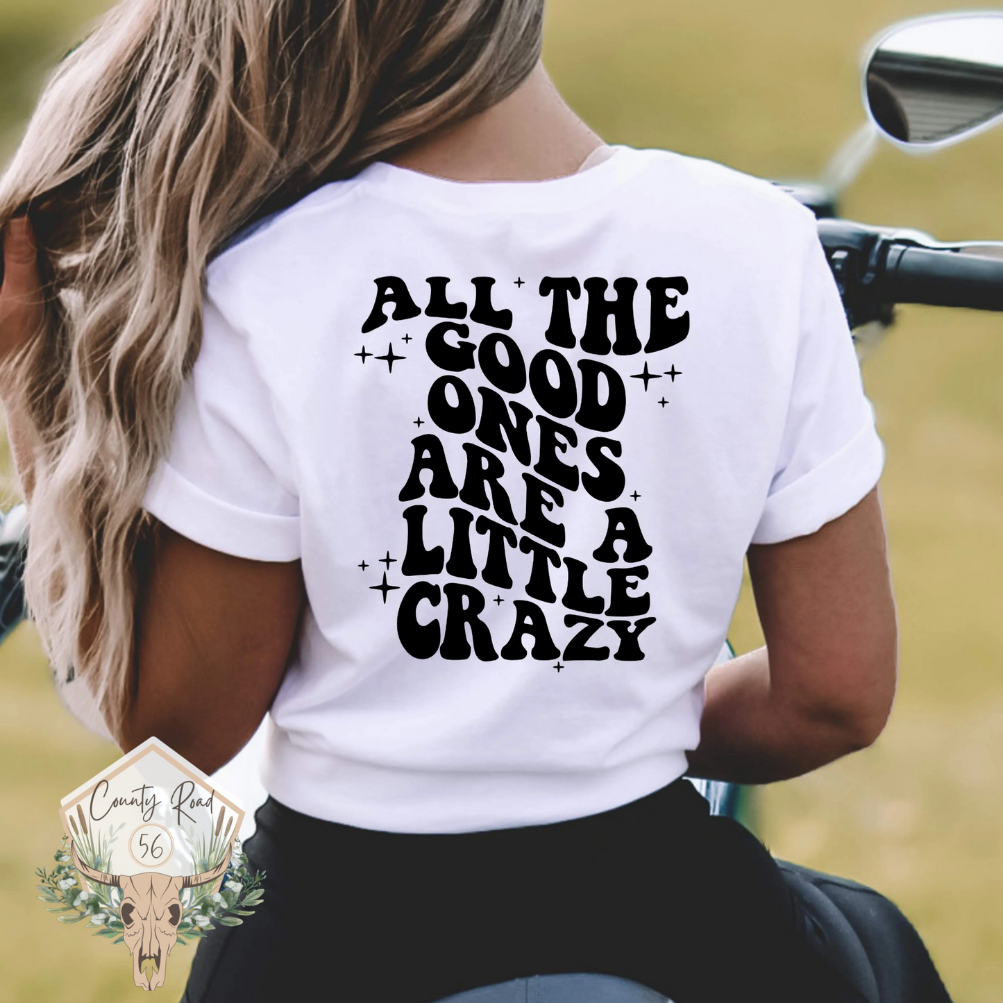 All the Good Ones are a Little Crazy
